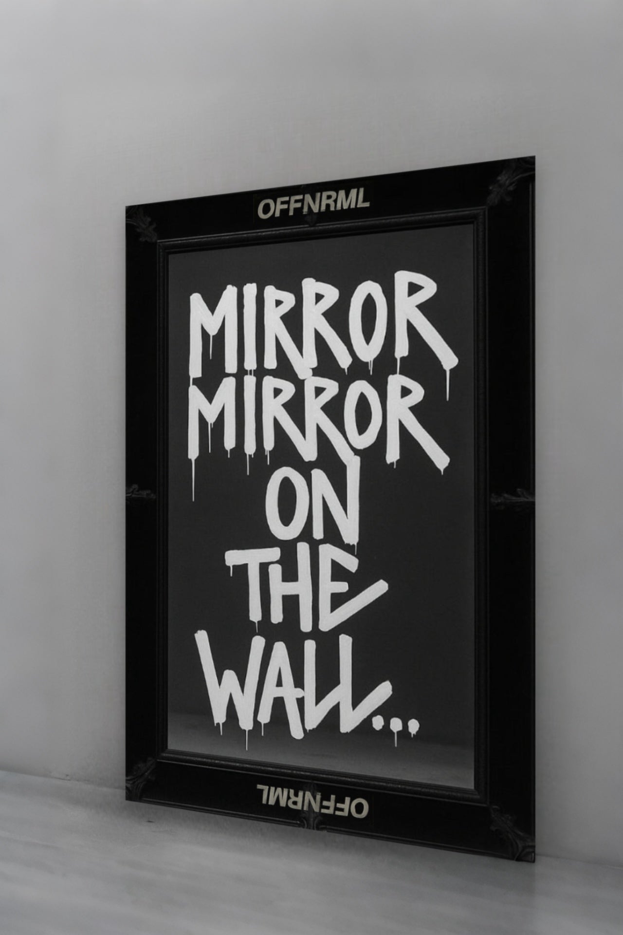 MIRROR MIRROR ON THE WALL...